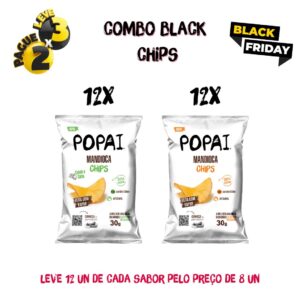 Combo BLACK - Chips de mandioca